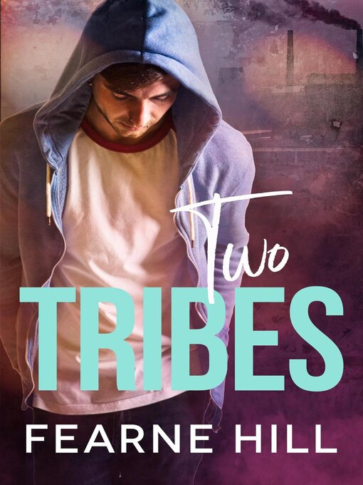 Title details for Two Tribes by Fearne Hill - Available